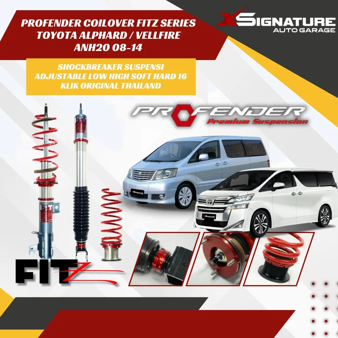 PROFENDER COILOVER FITZ SERIES ALPHARD VELLFIRE ANH20 2008-2014 SHOCKBREAKER SUSPENSI ADJUSTABLE LOW HIGH SOFT HARD 16 KLIK ORIGINAL THAILAND