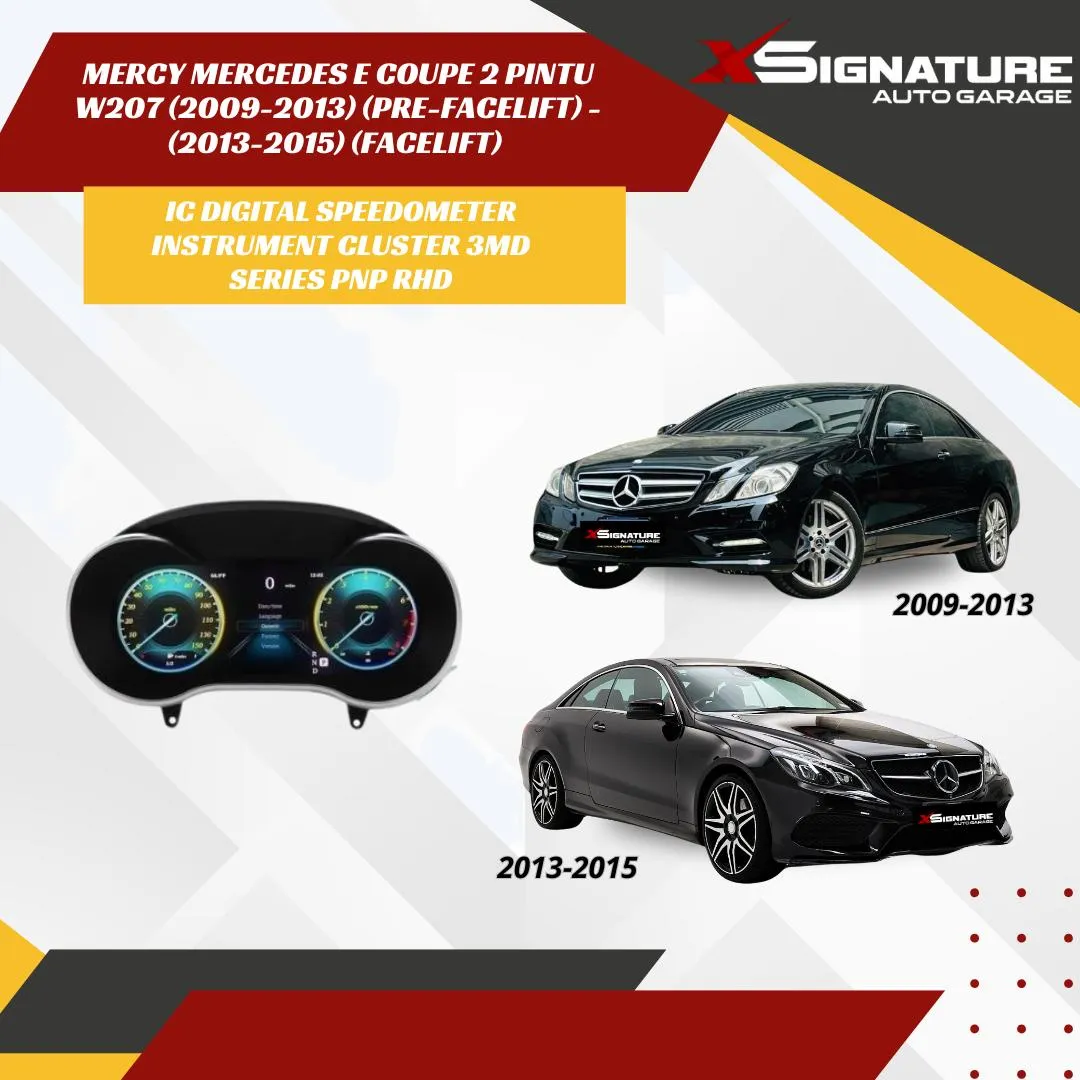 MERCY MERCEDES E COUPE 2 PINTU W207 (2009-2013) (PRE-FACELIFT) - (2013-2015) (FACELIFT) IC DIGITAL SPEEDOMETER INSTRUMENT CLUSTER 3MD SERIES PNP RHD