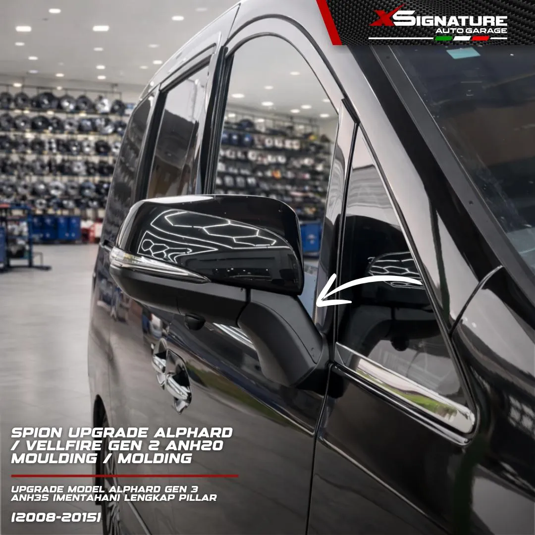 SPION UPGRADE ALPHARD / VELLFIRE GEN 2 ANH20 (2008-2015) MOULDING / MOLDING UPGRADE  MODEL ALPHARD GEN 3 ANH35 MOLDING / MOULDING (MENTAHAN) LENGKAP PILLAR PLUG & PLAY DI GEN 2