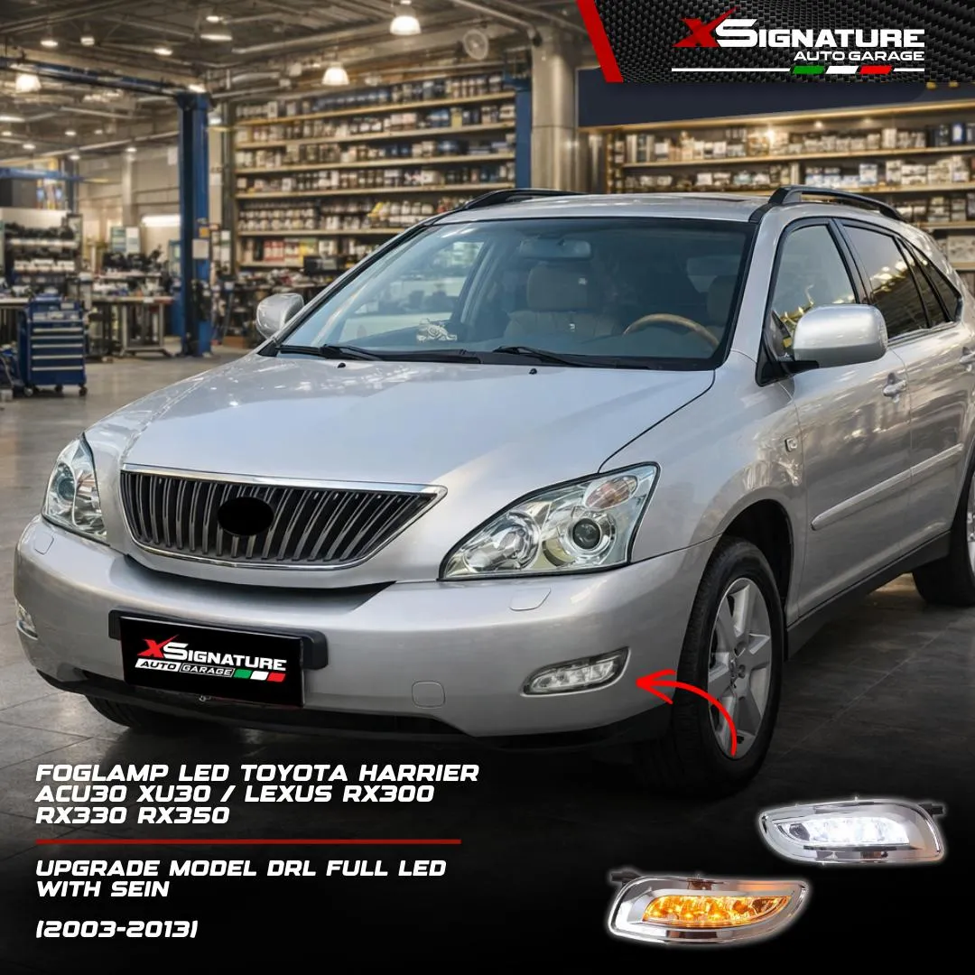FOGLAMP LED TOYOTA HARRIER ACU30 XU30 / LEXUS RX300 RX330 RX350 (2003-2013) UPGRADE MODEL DRL FULL LED WITH SEIN